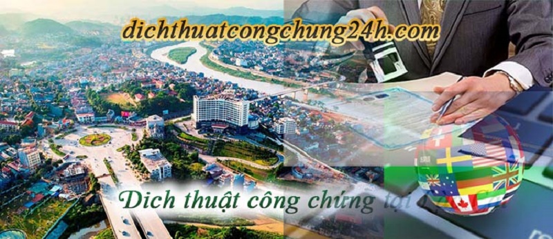 dịch thuật công chứng tại Lào Cai